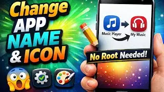 How to Change App Icon & Name on Android Phone (100% Working)