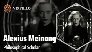 Alexius Meinong: Exploring the Depths of Philosophy｜Philosopher Biography