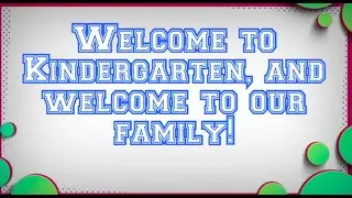Welcome GQES Kindergartner's   HD 720p