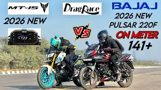 2026 New pulsar 220F vs 2026 Yamaha MT15 Drag race performance test for both bike #yamaha #bajaj 