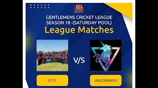 GCL SEASON 18 || CC 11  (v/s) UNICORNS (XI) || KVR Cricket County.