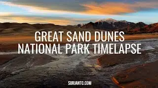 GREAT SAND DUNES NATIONAL PARK TIMELAPSE