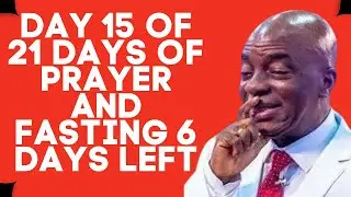 BISHOP DAVID OYEDEPO DAY 15 PRAYER AND FASTING THE LIFE-WIRE OF EVERY GROWING CHURCH NEWDAWNTV
