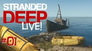 Stranded Deep (LIVE!) - EP01