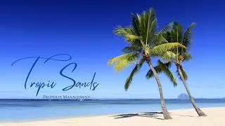 Welcome to Tropic Sands Property Management