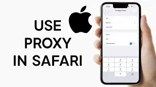 How to Use Proxy in Safari on iPhone or iPad