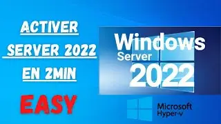 [TUTO]Comment Activer Serveur 2022 Facile pour Tous | How to Activate Server 2022 Easy for All
