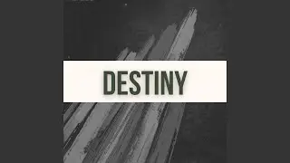 Destiny