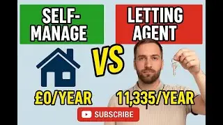 Self-Manage vs Letting Agent: How Much Does It Really Cost? | UK Buy to Let Explained