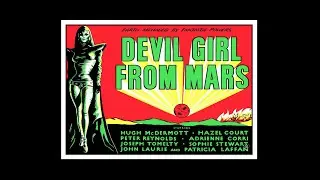 Devil Girl From Mars (1954) - Full Movie | Patricia Laffan | Hugh McDermott | Hazel Court