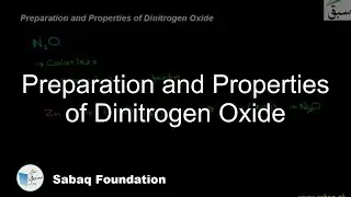 Preparation and Properties of Dinitrogen Oxide, Chemistry Lecture | Sabaq.pk