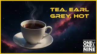 Tea, Earl Grey, Hot--Original Song Inspired by Star Trek