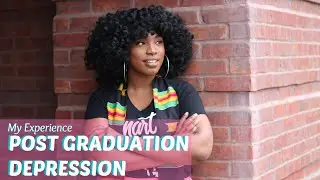 Post Grad Depression: My Experience