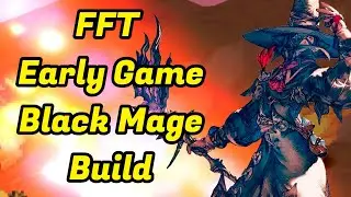 Final Fantasy Tactics Black Mage Build (Chapter 1)  Win Battles Easy!