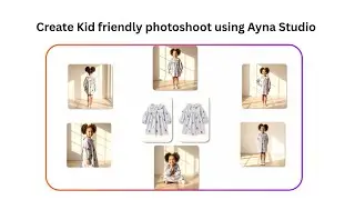 How to create Kid friendly Photoshoot using Ayna Studio | Quick Tutorial