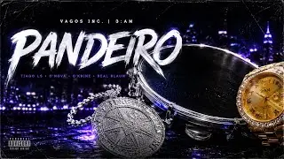 PANDEIRO (Feat. Tiago L S, O'Nova, O'K9ine & Real Blauw) [Prod. O'K9ine]