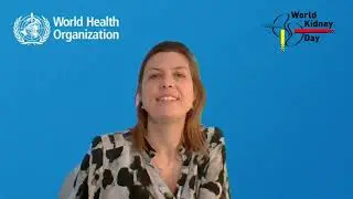 WKD&rsquo;21 &ndash; Bianca Hemmingsen &ndash; How does the World Health Organization support kidney health?