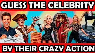 Guess the Celebrity by Their Crazy Action! 🤯 | Fun Quiz Challenge