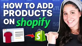 How to Add Products To Your Shopify Store (Step by Step) - Updated Method