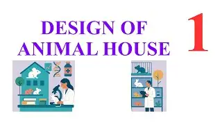 1 Design of Animal House