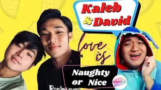 Kaleb Ong & David Revilla sinu ang NAUGTHY or NICE? #NON