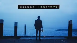 BESSER IRGENDWO - BRUNKE (Offizielles Video)