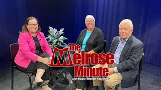 The Melrose Minute with Mayor Jennifer Grigoraitis: Former Mayors - Gail Infurna & Dick Lyons