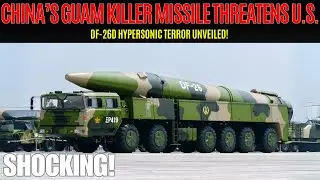 DF-26D Missile: Hypersonic Upgrade to China&rsquo;s Long-Range Arsenal!