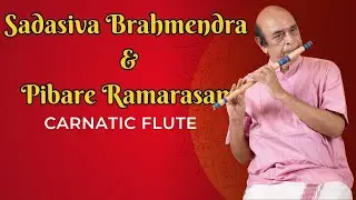 Learn Flute | Carnatic Song Lesson &ndash;  Pibare Ramarasam composed by Sadasiva Brahmendra