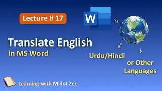 Translate Text in MS Word | English to Urdu, Hindi or Any Language | Lecture 17 | #lecture #mdotzee