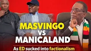 ZANU PF Factional Wars Explode: ED Dragged Into Masvingo vs Manicaland Presidential Battle
