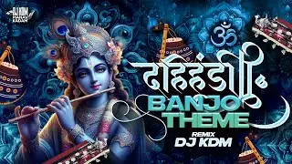 Dahi Handi Dj Song 2025 Banjo Music | Krishna Janmashtami Govinda | Mach Gaya Shor Sari Nagri Re