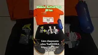 Pr&eacute;pa mat&eacute;riel EcoTrail Paris 2024 80 km