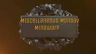 Miscellaneous Monday Mindwarp
