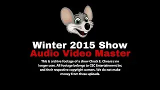 Chuck E. Cheese Winter 2015 Show (January 2015 Show)