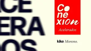 Podcast Conexion #1/Acelerados