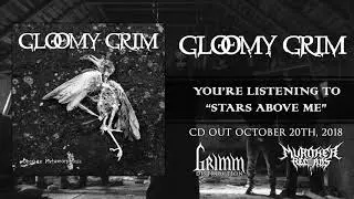 Gloomy Grim - Stars Above Me