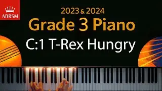 ABRSM 2023 & 2024 - Grade 3 Piano exam - C:1 T-Rex Hungry ~ Sonny Chua