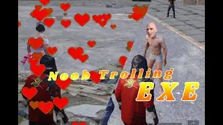 Noob Trolling EXE - Pubg Mobile