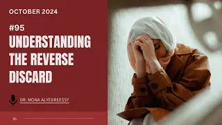 95 | Understanding the Reverse Discard