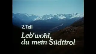 Verkaufte Heimat 2 -  Leb' wohl du mein S&uuml;dtirol