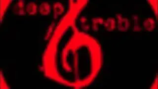 Deep Treble- Bring Me to Life