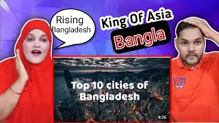 Indian Muslim Reaction on Top 10 Cities of Bangladesh | MastwalaReaction