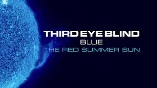 Third Eye Blind - The Red Summer Sun (Official Visualizer)