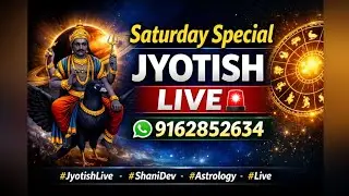 Saturday Special Jyotish LIVE 🔥 Shani Dosh, Career & Future Prediction 🚨 #JyotishLive #Astrology