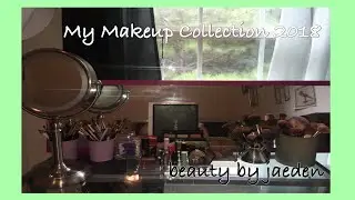 Makeup Collection 2018 💄