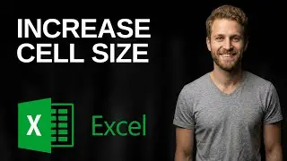 How To Increase Cell Size In Excel (2026 Easy Guide)