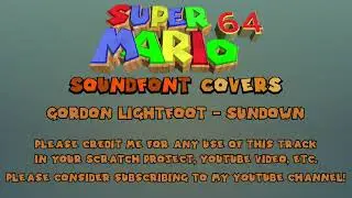 SM64 SoundFont Covers ~ [01] Gordon Lightfoot - Sundown