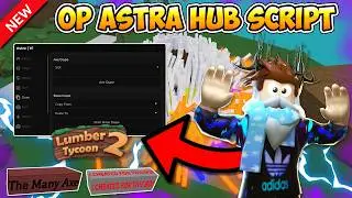 🌳Lumber Tycoon 2 Script - OP Astra Hub | Mod Wood, Item Dupe, Wood Dupe (Pastebin)