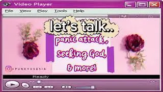 Let's talk! | Panic attacks, seeking God, & more! | PUNKYVSASIA 2.0